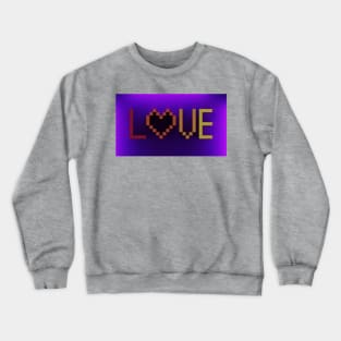 LOVE Crewneck Sweatshirt